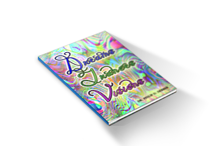 Dreams, Trances & Visions