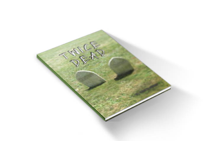 Twice Dead